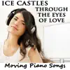 The O'Neill Brothers Group - Ice Castles Through the Eyes of Love: Moving Piano Songs